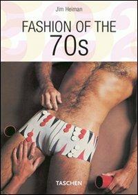 Fashion of the 70s. Ediz. italiana, spagnola e portoghese - Jim Heimann - copertina