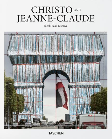 Christo e Jeanne-Claude. Ediz. inglese - Jacob Baal-Teshuva - copertina