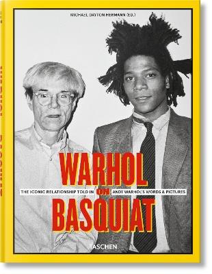 Warhol on Basquiat. The iconic relationship told in Andy Warhol's words and pictures. Ediz. inglese, francese, tedesca e spagnola - copertina