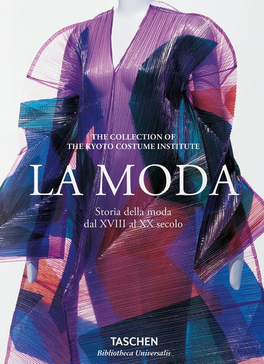 La moda. Storia della moda dal XVIII al XX secolo. Ediz. illustrata - Libro  - Taschen - Bibliotheca Universalis