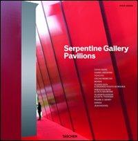 Serpentine Gallery Pavilions. Ediz. illustrata - Philip Jodidio - copertina