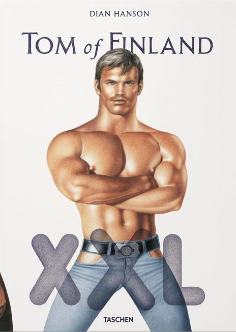 Tom of Finland XXL. Ediz. inglese, francese e tedesca - Dian Hanson - copertina