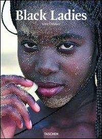 Black ladies. Ediz. italiana, spagnola e portoghese - Uwe Ommer - copertina