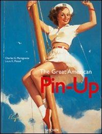 The Great American Pin-Up. Ediz. italiana, inglese e portoghese - copertina