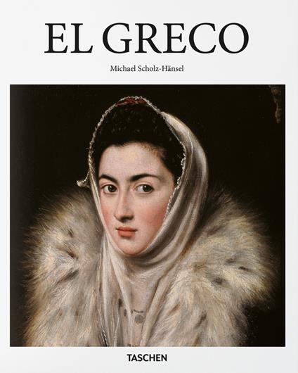 El Greco. Ediz. inglese - Michael Scholz-Hänsel - copertina
