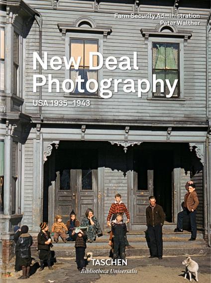 New deal photography. Usa 1935-1943. Ediz. inglese, francese e tedesca - Peter Walther - copertina