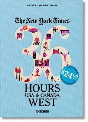 NYT. 36 hours. USA & Canada. West coast - Barbara Ireland - copertina