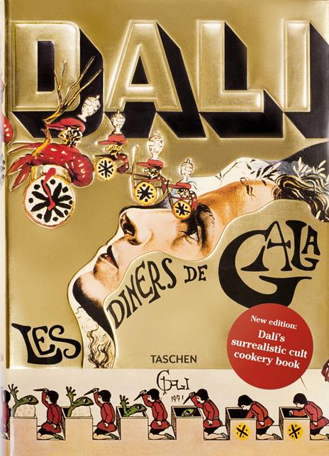 Les dîners de Gala. Cene di Gala. Il ricettario surrealista di Salvador Dalí. Ediz. illustrata - Salvador Dalì - copertina