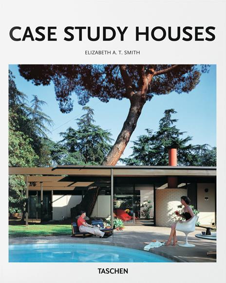 Case study houses. Ediz. italiana - Elizabeth A. T. Smith - copertina