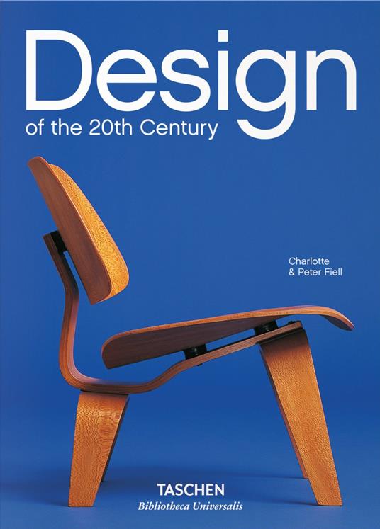 Design del ventesimo secolo. Ediz. illustrata - Charlotte Fiell,Peter Fiell - copertina