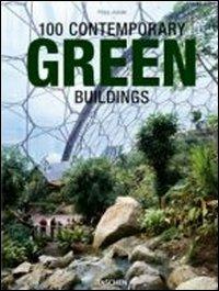 100 contemporary green buildings. Ediz. italiana, spagnola e portoghese - Philip Jodidio - copertina