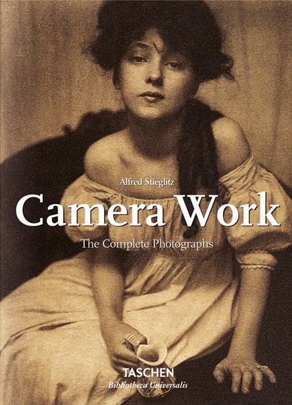 Alfred Stieglitz. Camera work. The complete photographs. Ediz. italiana, spagnola e portoghese - Pam Roberts - copertina