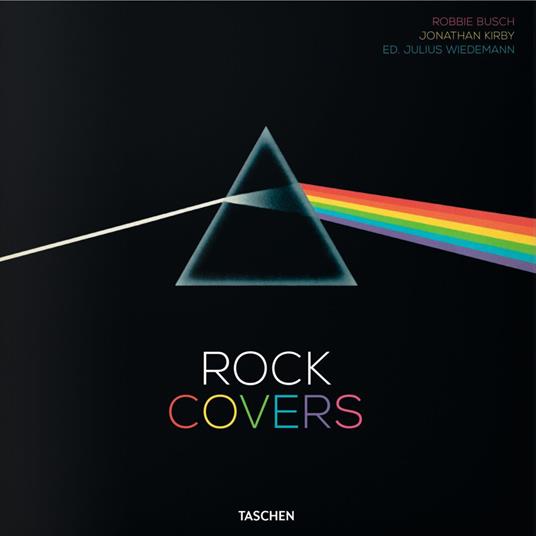 Rock covers. Ediz. inglese, francese, tedesca - Robbie Busch,Jonathan Kirby - copertina