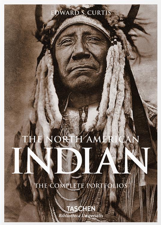 Edward S. Curtis. The North American Indian. The complete portfolios. Ediz. inglese - Peter Walther,Edward Sheriff Curtis - copertina