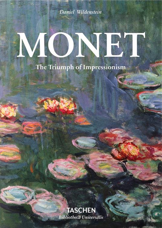 Monet. The triumph of impressionism. Ediz. inglese - Daniel Wildenstein - copertina