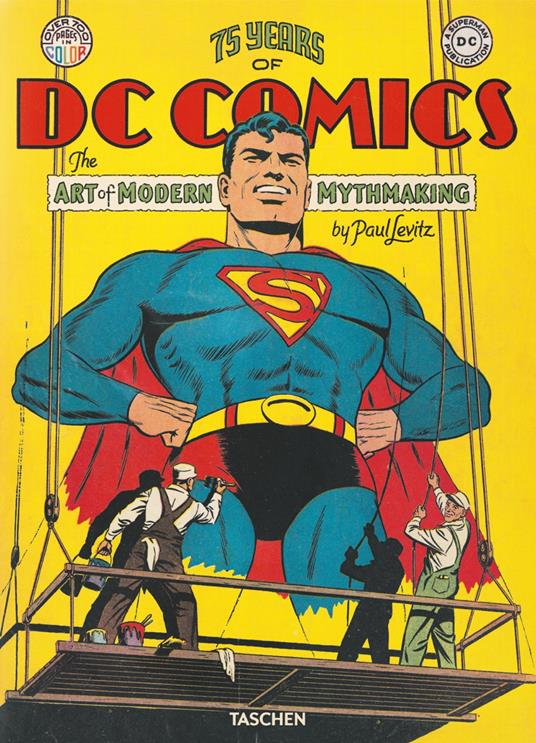 75 years of DC comics. The art of modern mythmaking - Paul Levitz - copertina