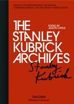The Stanley Kubrick archives. Ediz. inglese
