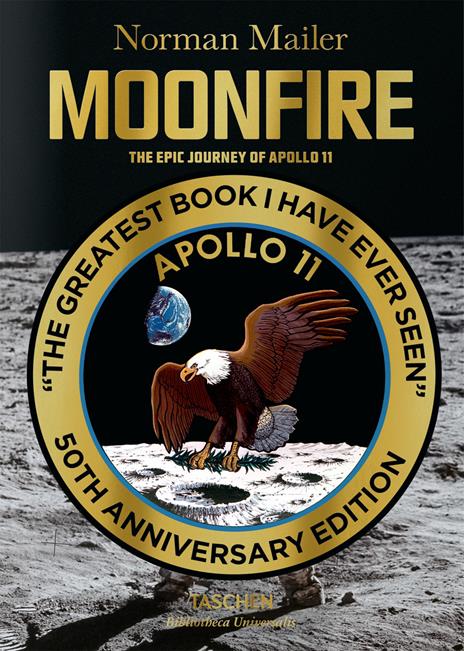 Moonfire. The epic journey of Apollo 11 - Norman Mailer,Colum McCann - copertina