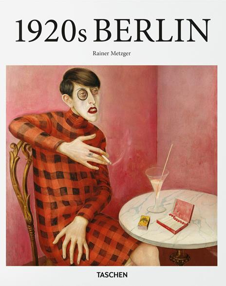 Berlino negli anni 1920. Ediz. italiana - Rainer Metzger - copertina