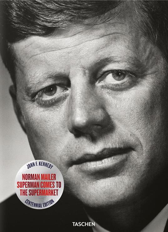 John F. Kennedy. Superman comes to the supermarket - Norman Mailer - copertina