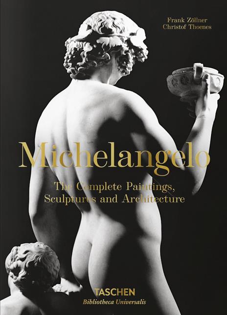 Michelangelo. Tutte le opere di pittura, scultura e architettura. Ediz. italiana - Frank Zöllner,Christof Thoenes - copertina