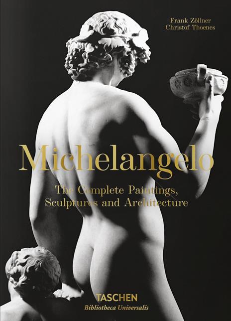 Michelangelo. Tutte le opere di pittura, scultura e architettura - Frank Zöllner,Christof Thoenes - copertina