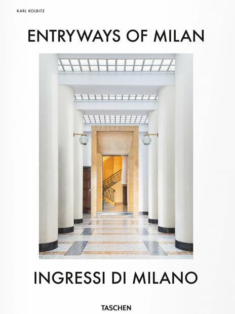 Entryways of Milan-Ingressi di Milano. Ediz. bilingue - copertina