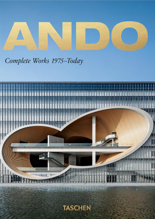 Ando. Complete works 1975-today . Ediz. italiana, spagnola e portoghese. 40th Anniversary Edition - Philip Jodidio - copertina