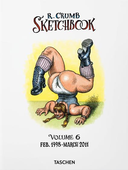 Robert Crumb. Sketchbook. Vol. 6: Feb.1998-March 2011 - copertina