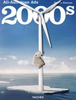 All-American Ads of the 2000s. Ediz. inglese, francese e tedesca