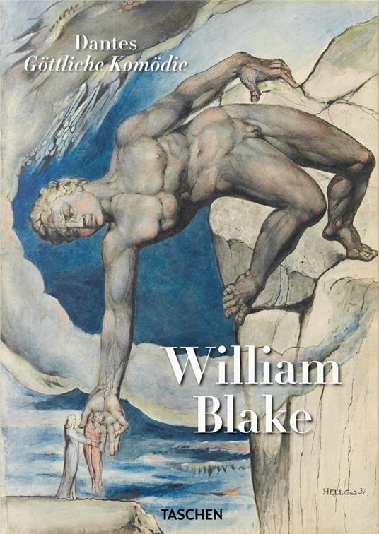 William Blake. Dante’s ‘Divine Comedy’. The complete drawings. Ediz. inglese - Sebastian Schütze,Maria Antonietta Terzoli - copertina