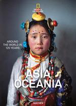 National geographic. Around the world in 125 years. Asia & Oceania. Ediz. illustrata