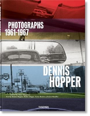Dennis Hopper. Photographs 1961-1967. Ediz. inglese, francese e tedesca - copertina
