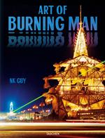 Art of burning man. Ediz. inglese