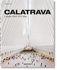 Calatrava. Complete works 1979-today. Ediz. italiana, spagnola e portoghese