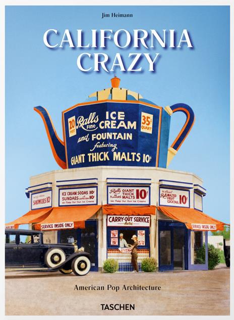 California crazy. american pop architecture. Ediz. inglese - copertina