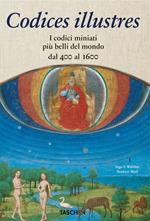 Codices illustres. The world's most famous illuminated manuscripts 400 to 1600. Ediz. italiana