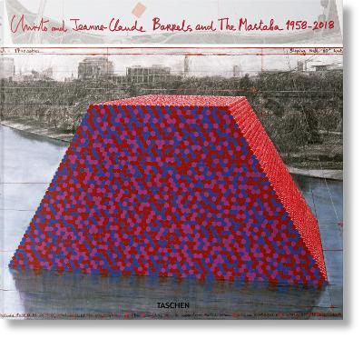 Christo and Jeanne-Claude. Barrels and the Mastaba 1958-2018 - Paul Goldberger - copertina