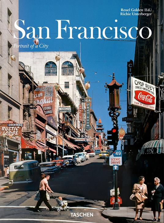 San Francisco. Portrait of a city. Ediz. inglese, francese, tedesco - Richie Unterberger - copertina