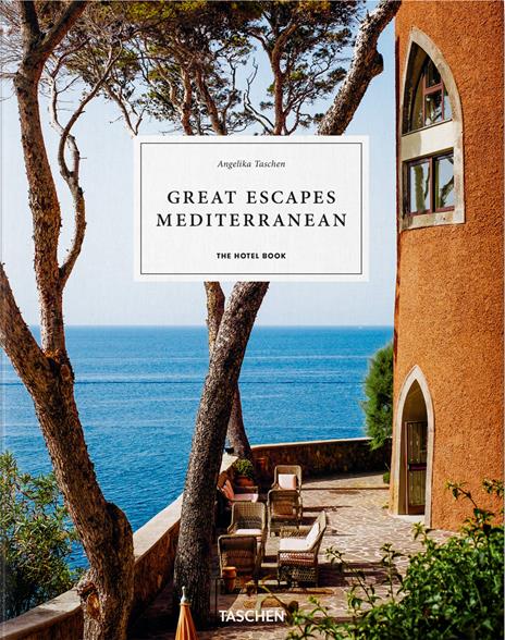 Great escapes mediterranean. The hotel book. Ediz. inglese, francese e tedesca - copertina