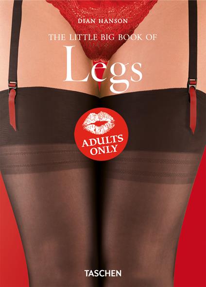 The little big book of legs. Ediz. inglese, francese e tedesca - Dian Hanson - copertina