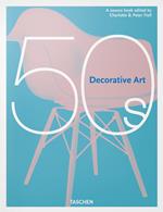 Decorative art 50s. Ediz. inglese, francese e tedesca