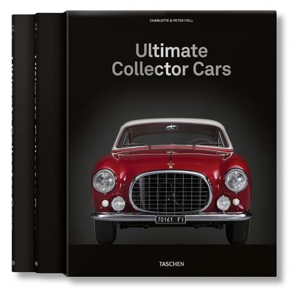 Ultimate collector cars. Ediz. inglese - Charlotte Fiell,Peter Fiell - copertina
