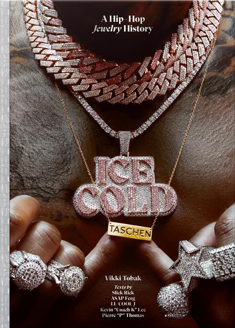 Ice cold. A hip-hop jewelry history. Ediz. inglese, francese e tedesca - Vikki Tobak - copertina