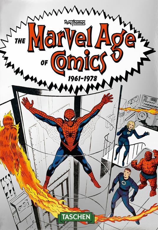 The Marvel age of comics 1961-1978. Ediz. italiana. 40th Anniversary Edition - Roy Thomas - copertina