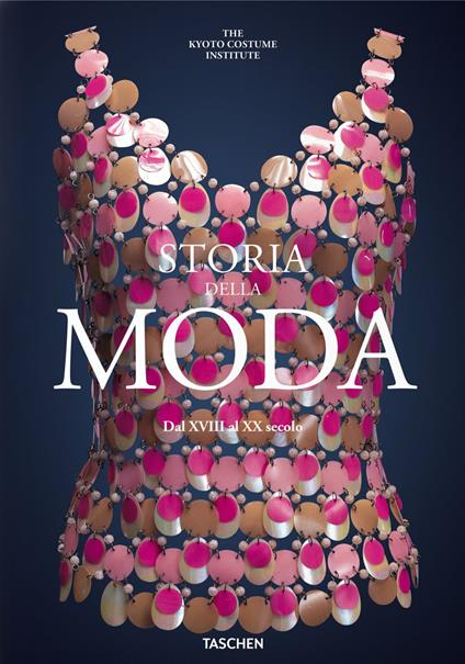 Storia della moda dal XVIII al XX secolo. Ediz. italiana - copertina