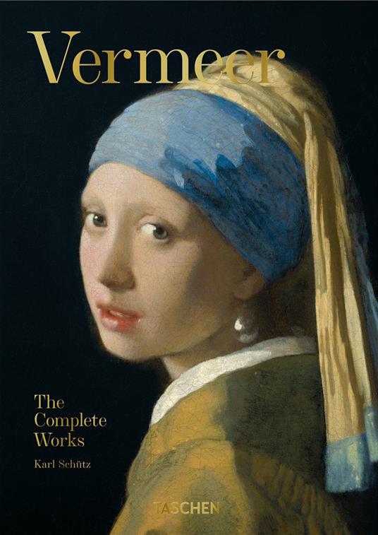 Vermeer. The complete works. 45th Anniversary Edition - Karl Schütz - copertina