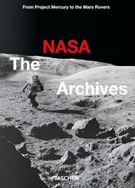 The NASA archives. 45th Ed. Ediz. inglese