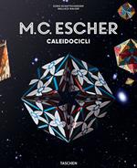 M. C. Escher. Caleidocicli. Ediz. italiana