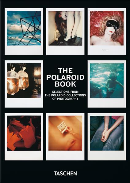 The Polaroid book. 45th Ed. Ediz. inglese, francese, tedesca - Barbara Hitchcock - copertina